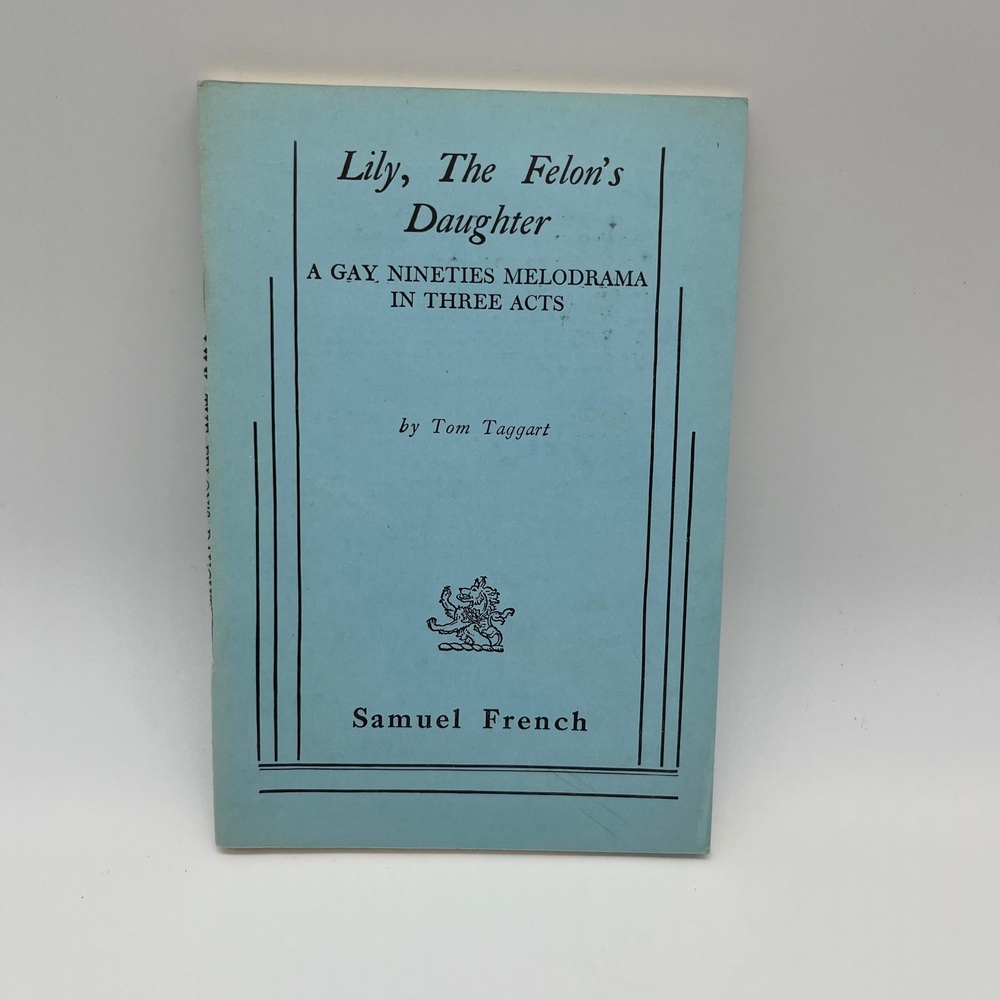 Samuel French Lily The Felon's‎ Daughter Nineties Melodrama Play 1949